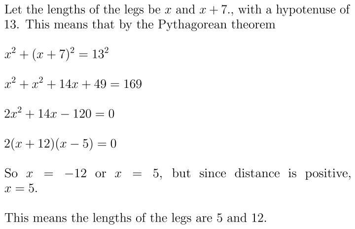 The length of one leg of a right triangle is 7 centimeters longer than the other leg-example-1