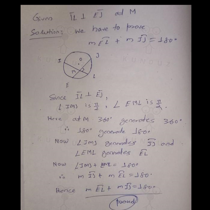 Solve the following problems. Given: IL Perpendicular EJ at M Prove: mEL + mll = 180° Just-example-1