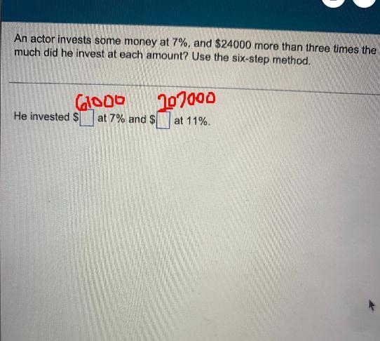 An actor invests some money at 7%, and $24000 more than three times the amount at-example-1