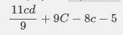 Write as a single fraction -8c-d/9c+9C+4d/3c-5-example-1