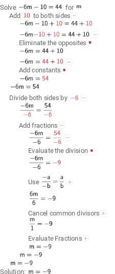 -10 + -6m = 44 I am not smart so answer the question for me.-example-1