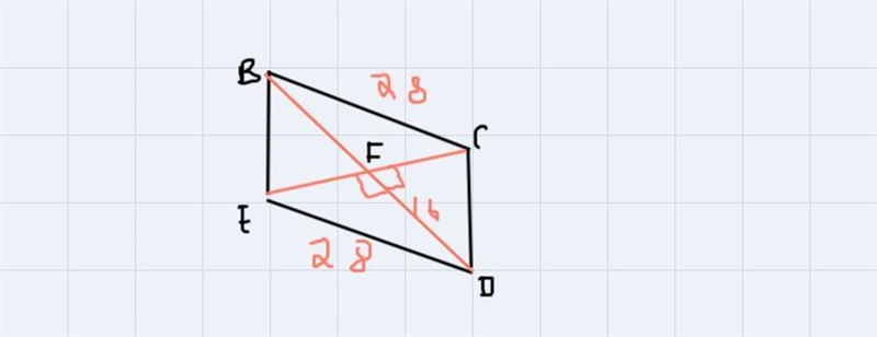 BCDE is a rhombus. Find the missing measures.BC = 28 and BD = 32CD =FD =EF =EC =-example-1