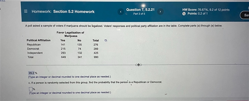 A poll asked a sample of voters if manjuana should be legalized. Voters' responses-example-1