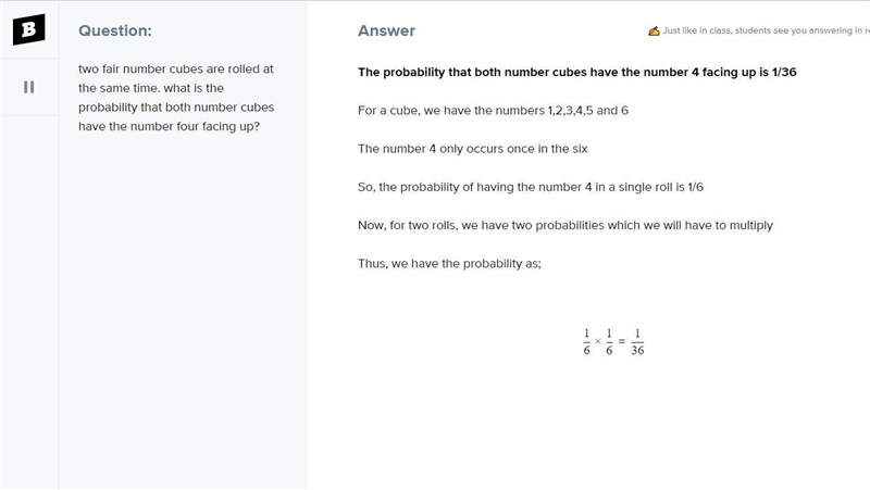 two fair number cubes are rolled at the same time. what is the probability that both-example-1