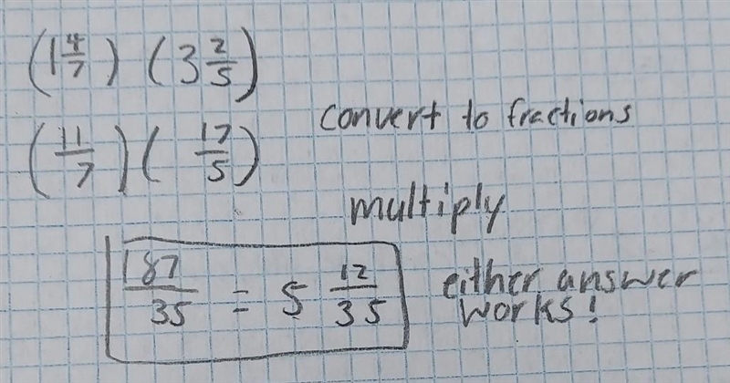 1 4/7 x 3 2/5 PLEASE HELP ASAP PLEASE 30 POINTS!!!-example-1