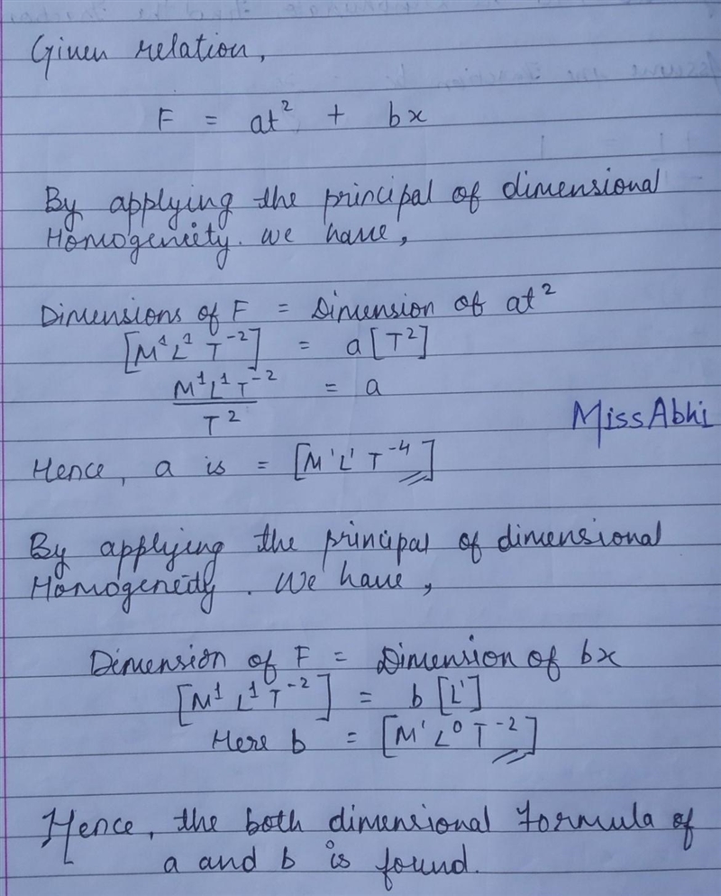 Help ASAP...... What are the dimensional formula of a and b in the relation F = at-example-1