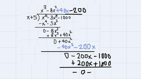 X^4-3x^3-1,000 / x+5. It is x to the 4th power - 3x to the third power - 1,000 all-example-5