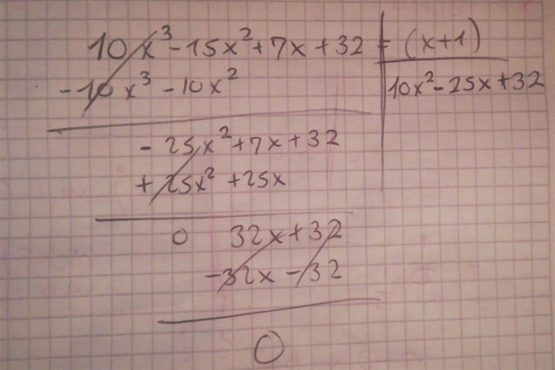 Is (x + 1) a factor of 10x^3 - 15x^2 + 7x + 32?-example-1