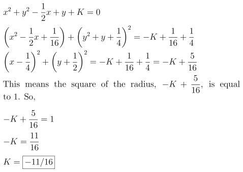 A circle has center (1/4, -1/2) and a radius of 1. The circle has the equation x^2 + y-example-1