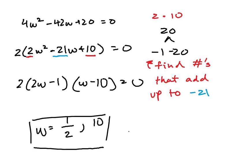 Solve the quadratic equation Make sure the equations equal 0 4w^2 - 42w + 20 = 0 PLEASE-example-1