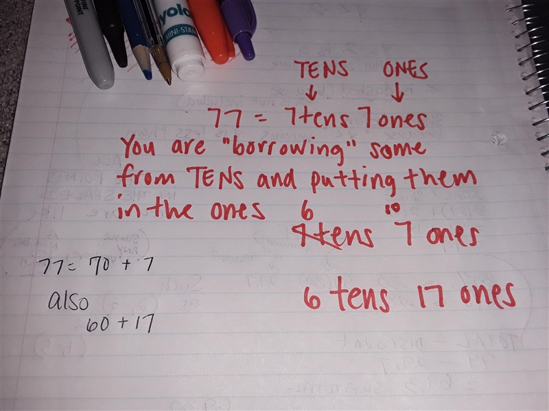 77= 7 tens 7 ones = 6 tens ____ ones-example-1