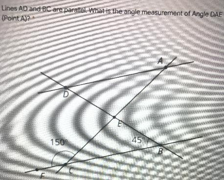 Lines AD and BC are parallel. What is the angle measurement of Angle DAE(Point A)?D-example-1