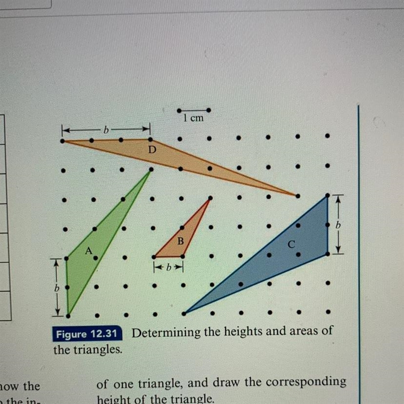 For each triangle and figure 12.31, show the height of the triangle that corresponds-example-1