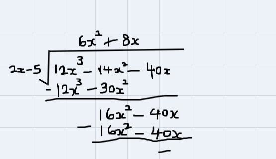 Simplify the expression below.12x3 - 14x2-40x/2x - 5A. 2x^3 + 3xB. 3x^2 - 15C. 6x-example-1