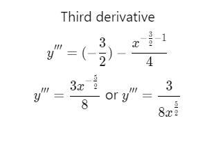 Find the second and third derivative of y = √(x)-example-2