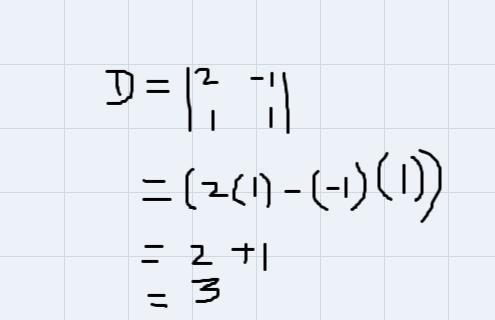 What is the value of the system determinant?2x - y=0x+y=-33-6-310-example-2