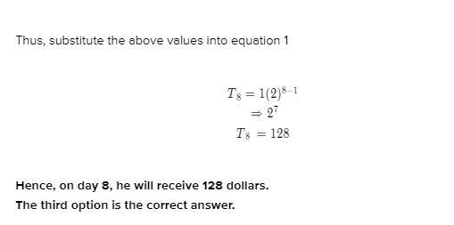 As part of a sweepstakes, Carlos is given one dollar onthe first day. Carlos is told-example-2