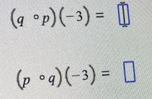 Suppose that the functions p and q are defined as follows.p (x) =5x- 4a (x)=-2x-5Find-example-2