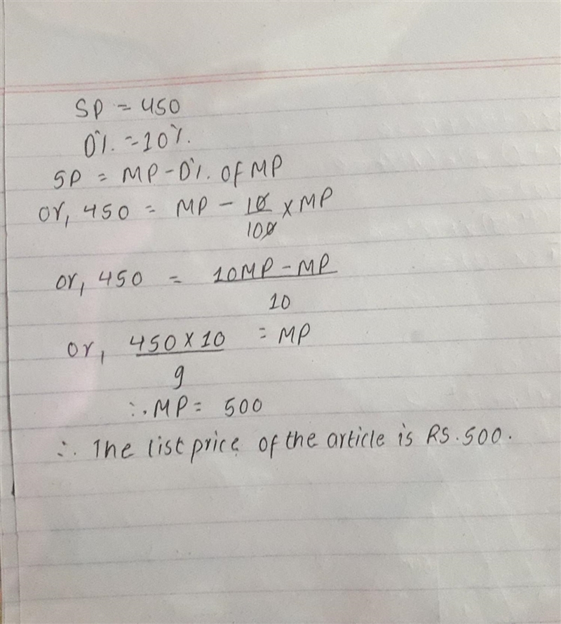 If an article is sold for Rs 450 after allowing a discount of 10%, find the list price-example-1