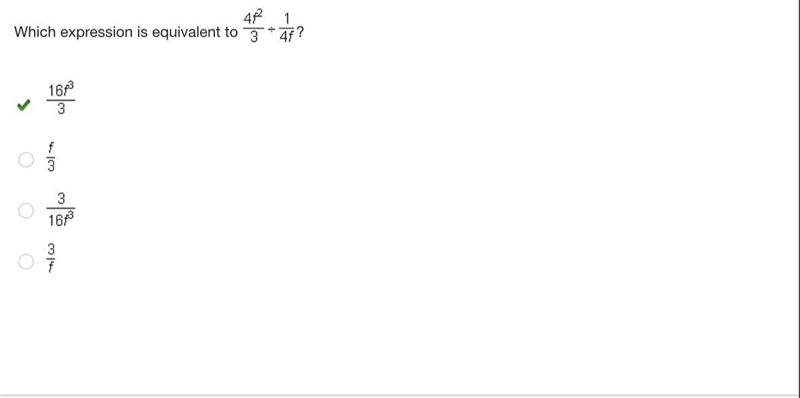 Which expression is equivalent to 4f^2/3 divided by 1/4f?-example-1