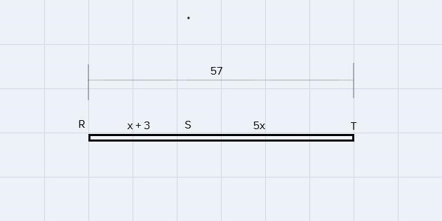 8. Find the value of x if S is between R and I. R = x + 3, ST = 5x, and RT = 57.-example-1