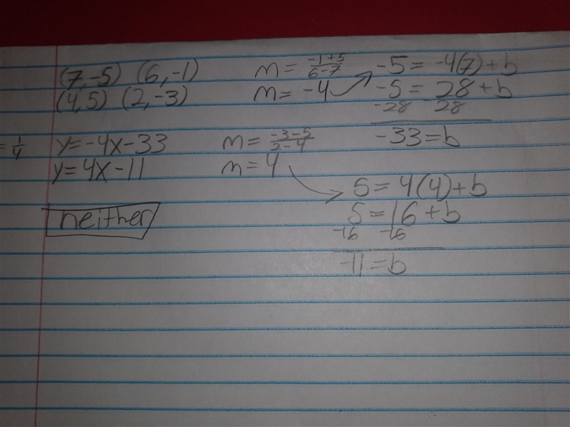 Is the line that passes through (7, -5) and ( 6, -1) parallel, perpendicular, or neither-example-1