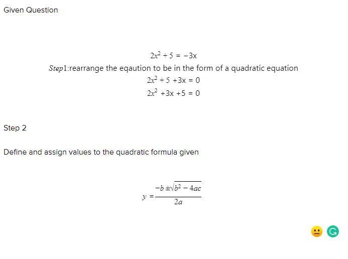 Solve the following quadratic equation using the quadratic formula. FORMULA IN PIC-example-1