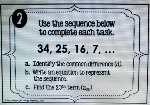 Use the sequence below to complete each task. 34, 25, 16, 7, ... a. Identify the common-example-1