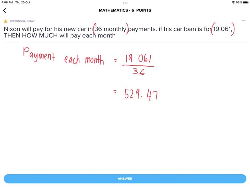 Nixon will pay for his new car in 36 monthly payments. if his car loan is for 19,061, THEN-example-1