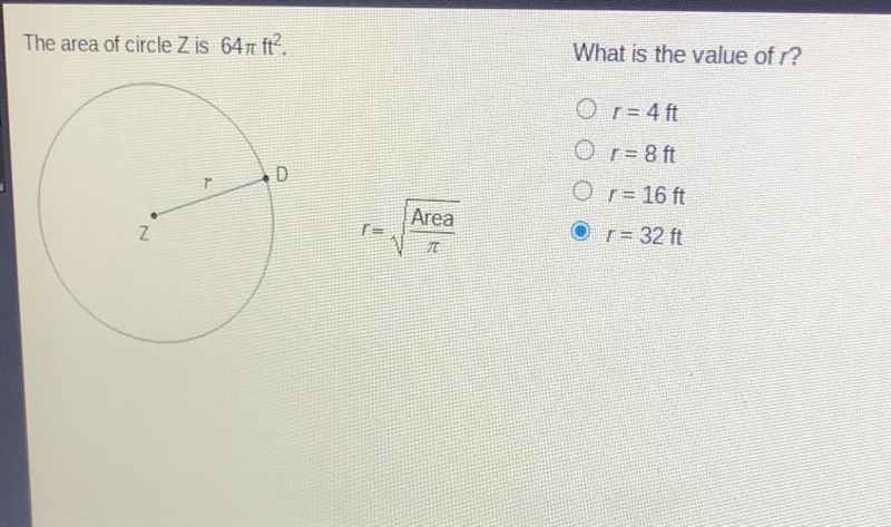 What is the value of r?O r= 4 ftr= 8 ftr = 16 ftAreaO r = 32 ft77-example-1