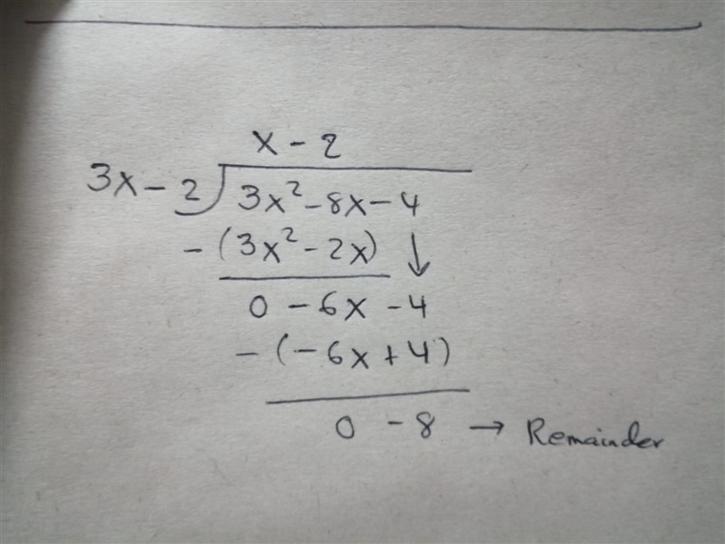 When 3x^2 - 8x - 4 is divided by 3x - 2,the result can be expressed as A-8/3x-2What-example-1