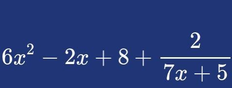 (42x³ + 16x² + 46x +42) ÷ (7x + 5) 응-example-1