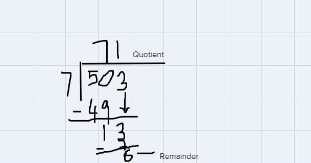 Divide. Give the quotient and remainder 503 ÷ 7-example-1