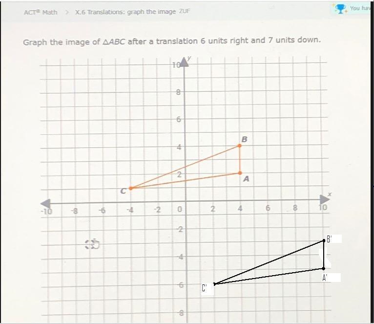 Graph the image of AABC after a translation 6 units right and 7 units down.-example-1