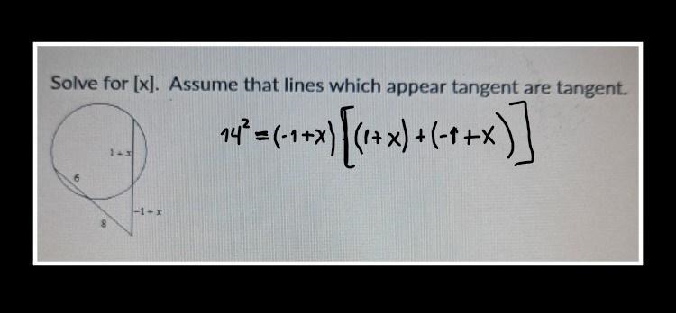 Help plsSolve for [x]. Assume that lines which appear Tangent are Tangent.a) 13b) 14c-example-2