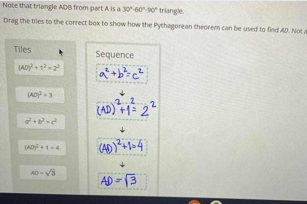 QuestionNote that triangle ADB from part A is a 30°-60°-90° triangle.Drag the tiles-example-1