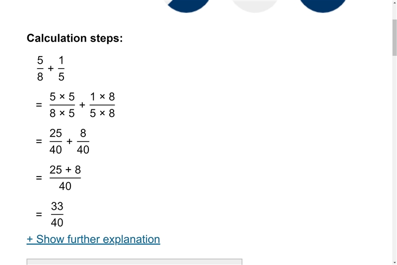 Add. 5/8 + 1/5 Enter your answer as a fraction in simplest form by filling in the-example-1