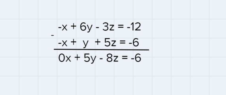 Solve using elimination -x+6y-3z=-12 / -4x-y-4z=7 /-x+y+5z=-6-example-1