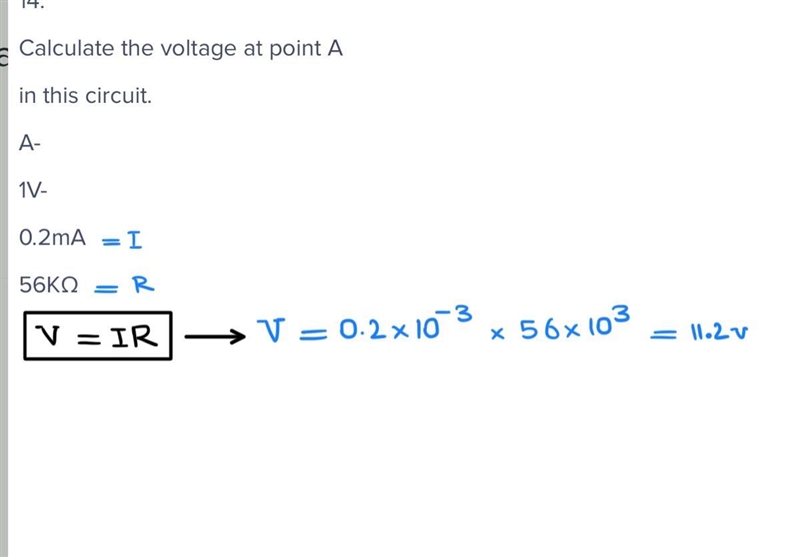 14. Calculate the voltage at point A in this circuit. A- 1V- 0.2mA 56ΚΩ-example-1