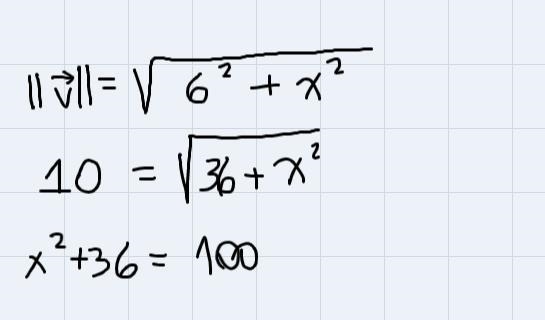 The vector v = (6,x) has a magnitude of 10. What could be the value of x?A. 4B. 6C-example-1