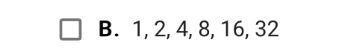 Which of the following are geometric sequences?Check all that apply.A.2, -2, 2, -2, 2, -2, 2B-example-2