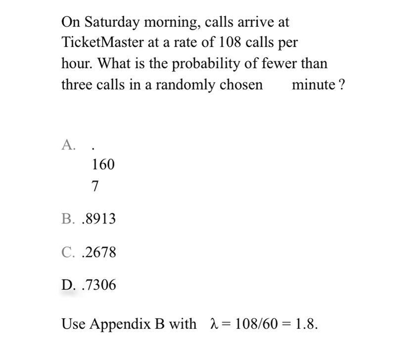 I need this fast help!!! On Saturday morning, calls arrive at TicketMaster at the-example-1