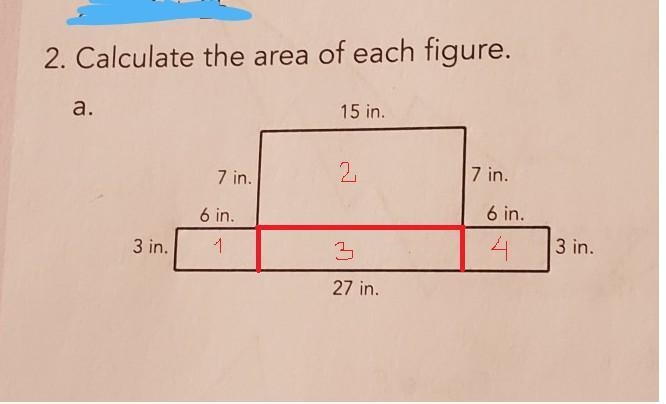 2. Calculate the area of each figure. a. 15 in. 7 in. 7 in. 6 in. 6 in. 3 in. 3 in-example-1