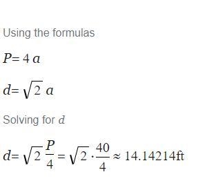 A square has a perimeter of 40 feet. Find the length of the diagonal of the square-example-1