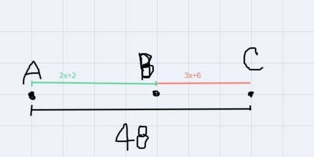 Points A,B and C are collinear and B lies between A and C. if AC=48, AB= 2x+2, and-example-1