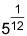 Simplify cube root of 5 over fourth root of 5 . (5 points) 5 to the power of 1 over-example-1