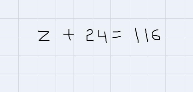 The sum of z and 24 is equal to 116-example-1