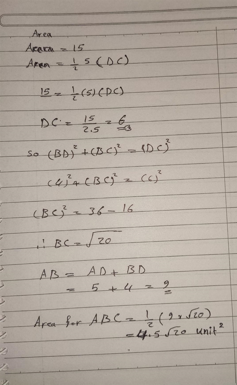 In the diagram, AD = 5, BD = 4, and the area of triangle ACD is 15. Find the area-example-1