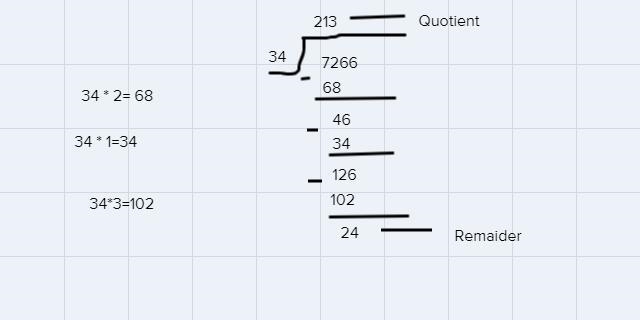 I was just wondering, what is the answer and reminder of 34÷7,266-example-1