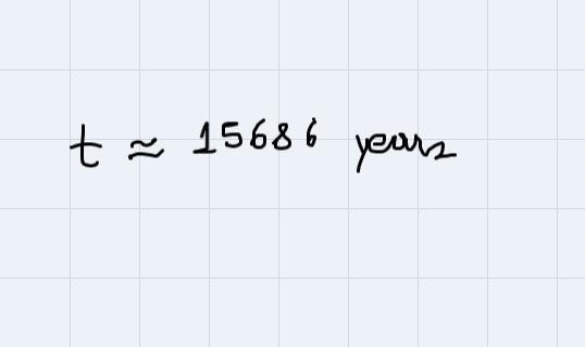 The half-life of carbon-14 is 5,730 years. Suppose a fossil is found with 15 percent-example-3